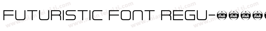 Futuristic Font Regu字体转换